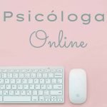 Psicóloga online: como funciona, benefícios e limites da terapia pela internet